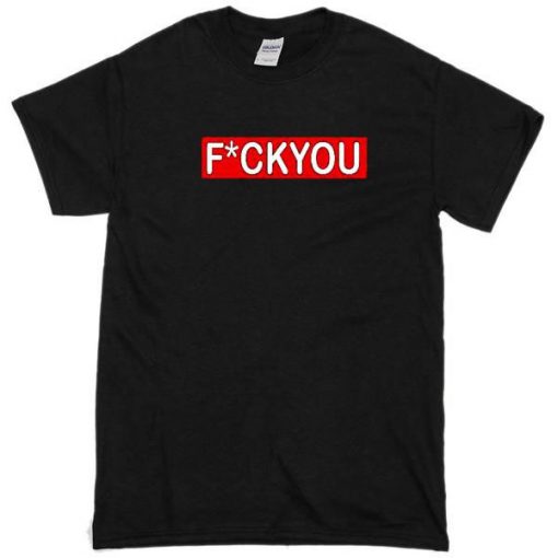fuckyou tshirt