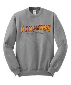 nonsense sweatshirt