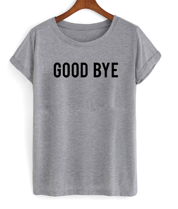 hi bye shirt