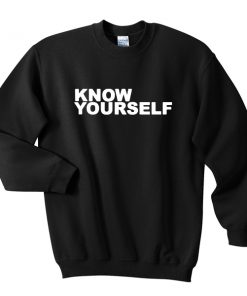 know yourself sweatshirt