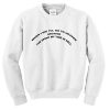 When I Die I Will Go To Heaven Spent My Time In Hell Sweatshirt