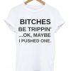 bitches t-shirt