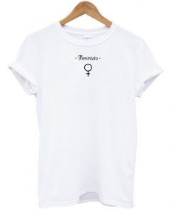 feminista gender tshirt
