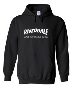 Riverdale Leave Your Cares Behind Hoodie