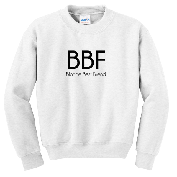 blonde best friend sweatshirt