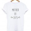 mother of cats t-shirt