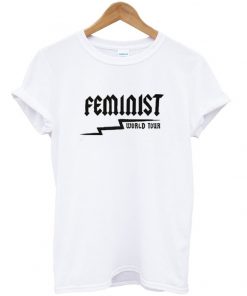 Feminist World Tour T Shirt