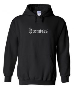promises hoodie