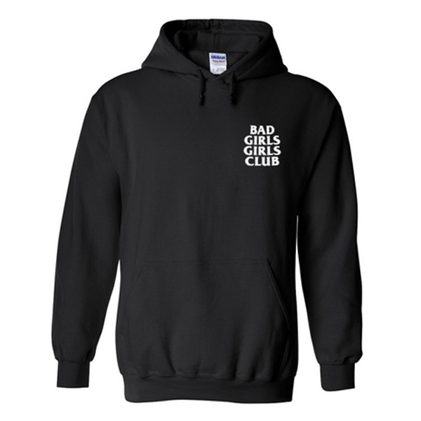 bad girls club hoodie