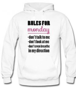 rules for monday hoodie