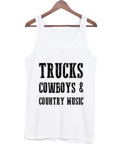 Trucks Cowboy & Country Music Tank Top