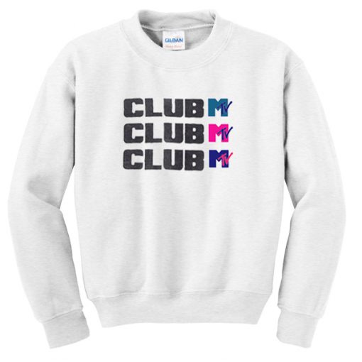 club mtv sweatshirt