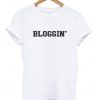 bloggin t-shirt