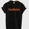 dead saints t-shirt