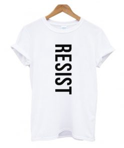 resist t-shirt
