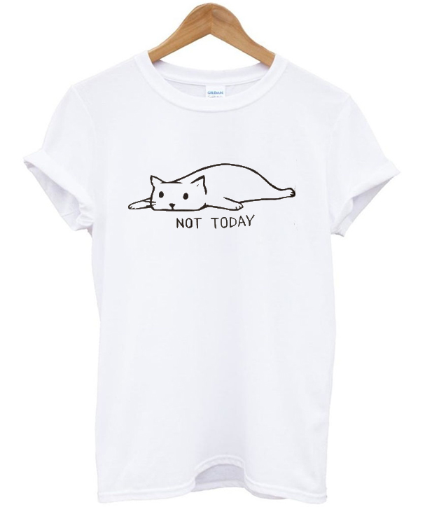 shirt not today