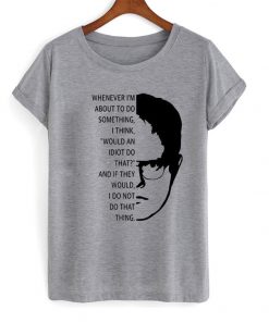 dwight sqrute quotes t-shirt