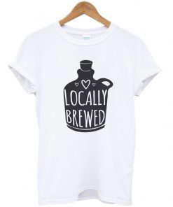 locally brewed t-shirt