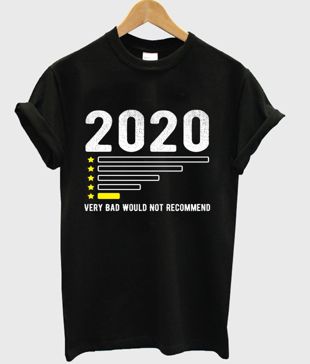 2020 very bad would not recommend shirt