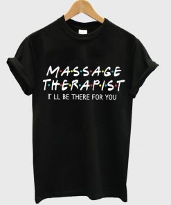 massage therapist t-shirt