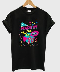 Made In The Eighties 1980’s T shirt
