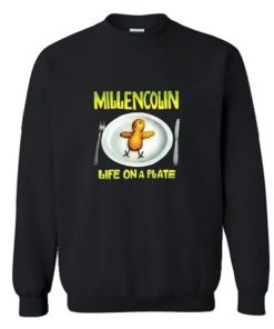 Millencolin Life On A Plate Punk Rock Sweatshirt